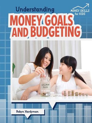 cover image of Understanding Money Goals and Budgeting